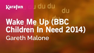 Karaoke Wake Me Up (BBC Children In Need 2014) - Gareth Malone *