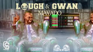 MAVADO   LAUGH AND GWAN Official Audio