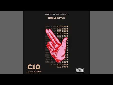 Noble Stylz - C10 Gze Lecture (Gze Reply Diss)