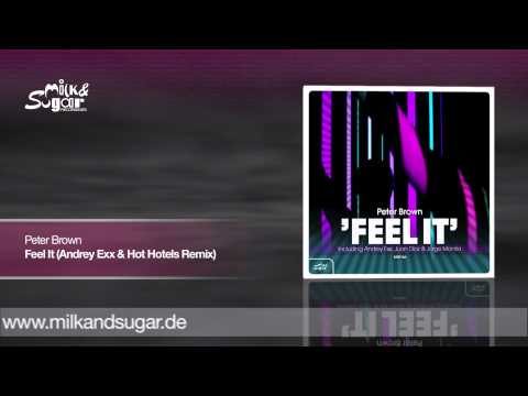 Peter Brown - Feel It (Andrey Exx & Hot Hotels Remix)