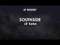 Southside | Lil' Keke