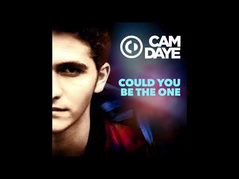 Cam Daye - Could You Be the One