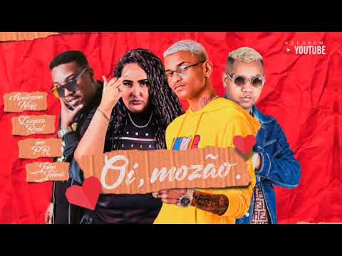 ⚫ ANDERSON NEIFF, MC PR, LARYSSA REAL, JOHN JOHNIS - OI MOZÃO