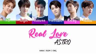 ASTRO 아스트로 - Real Love (Han|Rom|Eng Color coded Lyrics)