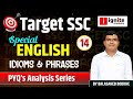 Target SSC | English idioms and phrases | Chapterwise PYQ's Analysis Day 14 | ssc exam 2024
