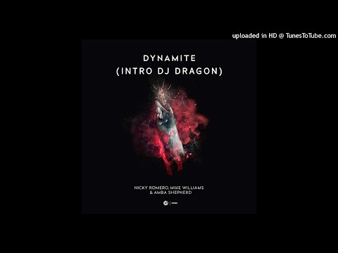 Nicky Romero, Mike Williams & Amba Shepherd - Dynamite (Intro Dj Dragon)