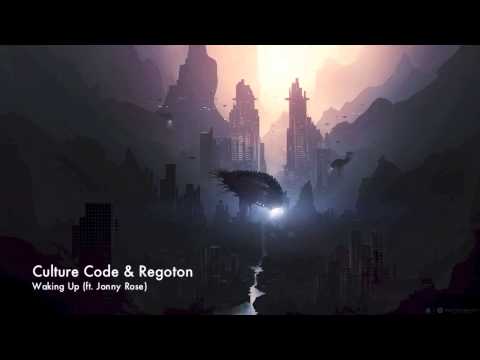 Culture Code & Regoton - Waking Up (ft. Jonny Rose) (Free Download)