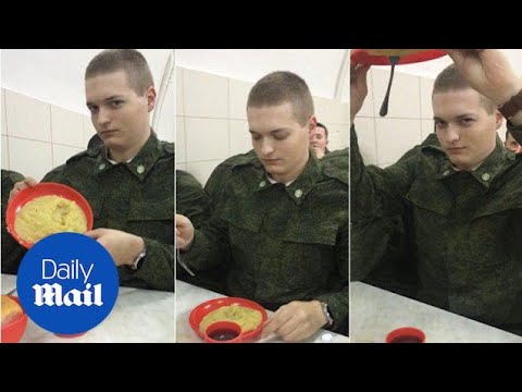 That's some tough army food soldier! Moscow squaddie shows off nosh - Daily Mail