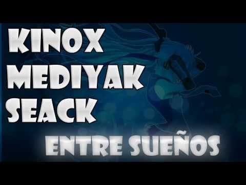 Kinox, Mediyak y Seack - Entre sueños