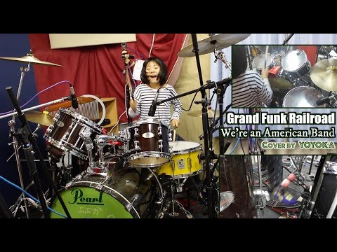 We're An American Band - Grand Funk Railroad / Cover by Yoyoka, 9 year old