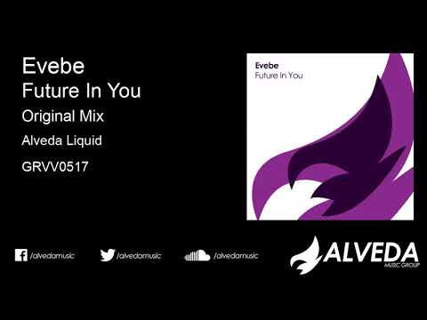 Evebe - Future In You (Original Mix)