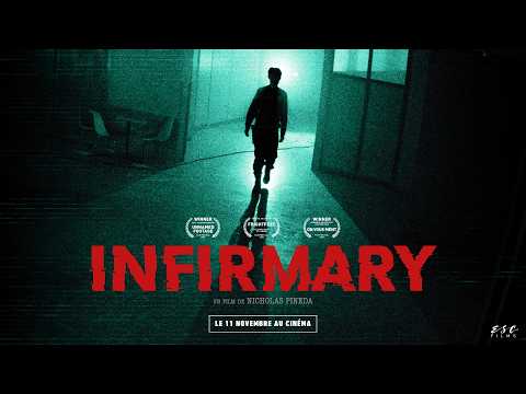 Bande-annonce Infirmary - Réalisation Nicholas Pineda ESC Distribution