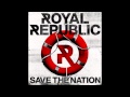 Royal Republic - Save the Nation - Secret Song ...