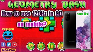 HOW TO USE 120Hz IN GEOMETRY DASH ON MOBILE? (TUTORIAL)
