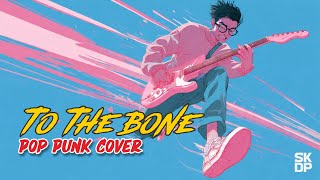 Download lagu To The Bone Pop Punk Version – Pamungkas | SKDP Cover mp3