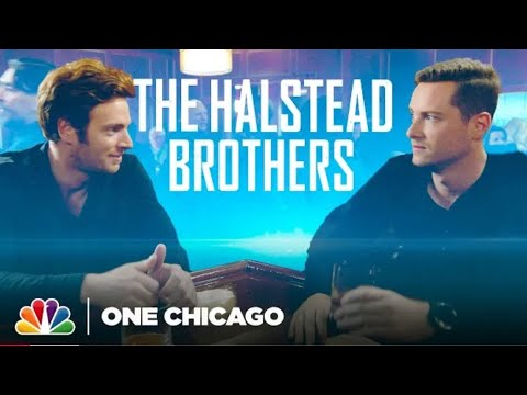 The Halstead Brothers Through the Years - One Chicago