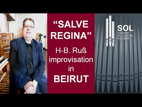 "Salve Regina" organ improvisation by Hans-Bernhard Ruß | Beirut, SOL Festival 2022