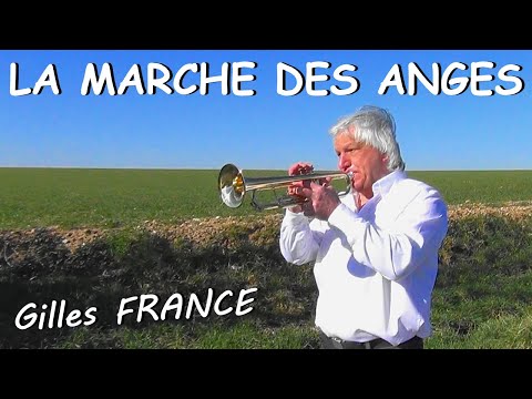 Gilles FRANCE - La Marche des Anges - Trompette