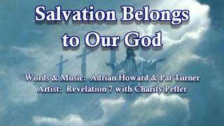 Salvation Belongs to Our God Rev7 wLyrics