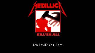 Metallica - Am I Evil (Lyrics)