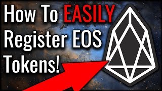 How To Register EOS Tokens EASILY (In Under 5 Minutes)