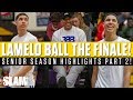 LaMelo Ball: The END of his High School Career! Senior Highlights Part 2 🔥