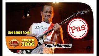 Download lagu PECAHH ABISS .. ' PAS BAND ' BAWAKAN LAGU ' SEJUTA HARAPAN ' (Live Konser Banda Aceh 18 juni 2006) mp3