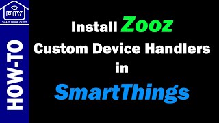 Two-minute Tip - How To add Zooz Device Handlers on SmartThings