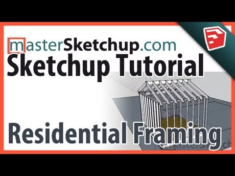 スケッチアップチュートリアル - 住宅用フレーミング (Sketchup Tutorial - Residential Framing)