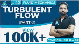 Fluid Mechanics | Module 5 | Fluid Flow | Turbulent Flow | Part 2 (Lecture 42)
