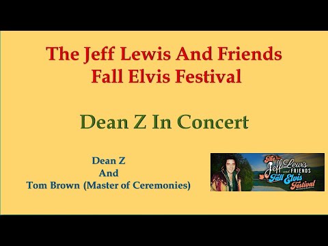 Dean Z In Concert - The Jeff Lewis And Friends Fall Elvis Festival - Friday November 3, 2023