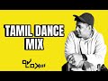 TAMIL DANCE MIX TAMIL DJ MIX DJLOKIII