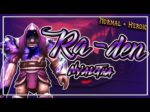 Ra-den, the Despoiled│Ny'alotha, the Waking City│QUICK GUIDE (Normal & Heroic)