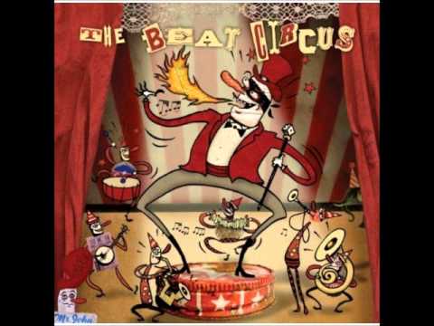 The Beat Circus - Exit Music