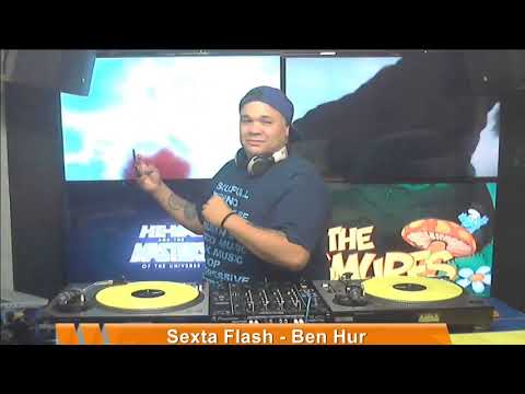 DJ Ben Hur - Flash House - Programa Sexta Flash - 23.08.2019