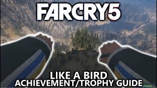 Far Cry 5 - Like A Bird Achievement/Trophy - Use a wingsuit to travel more than 5000m