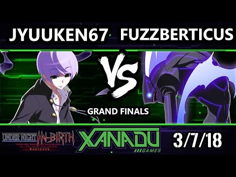 F@X 292 UNIST - Jyuuken67 (Byakuya) Vs Fuzzberticus [L] (Merkava) - Under Night In-Birth Exe:Late GF