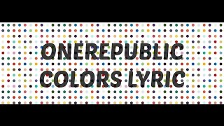 OneRepublic  -  Colors Lyric Video