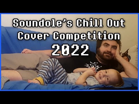 🎵VGM COMPETITION ANNOUNCEMENT!🎵 #SoundoleChillOut2022