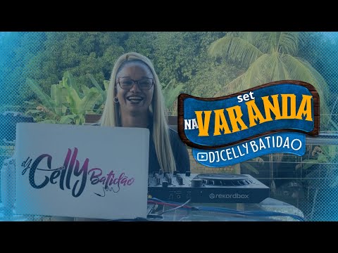 DJ CELLY BATIDÃO/ SET NA VARANDA (MUITA SOFRÊNCIA) arrocha, brega e muito mais!