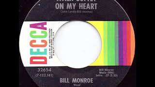 Walk Softly On My Heart - Bill Monroe