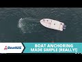 Boat Anchoring Made Simple [REALLY!] | BoatUS