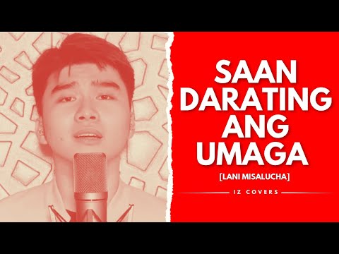 Isaac Zamudio - SAAN DARATING ANG UMAGA (Lani Misalucha Cover)