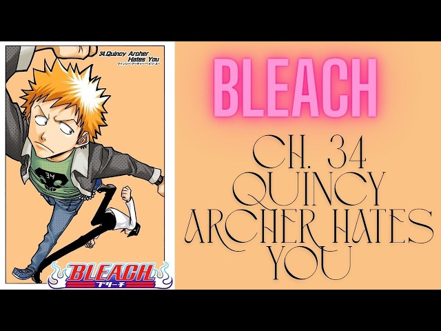Vídeo relacionado con Bleach: Bestseller 4. Quincy Archer hates you