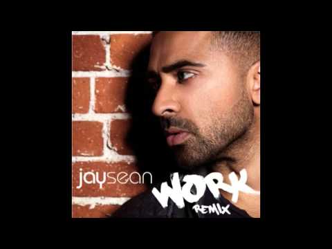 Jay Sean - Work (Remix)