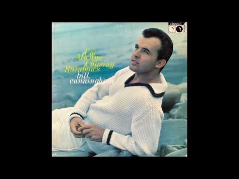 Bill Cunningham - I’m Building Up to an Awful Let Down (Stereo)