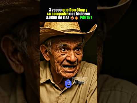 3 veces que Don Chuy y su compadre nos hicieron LLORAR de risa | PARTE 1 🤣🔥#humor #comedia #chistes