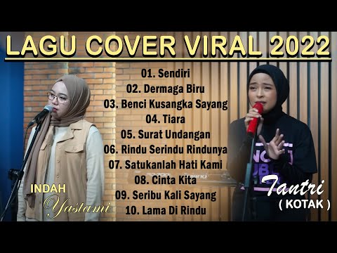 SENDIRI ~ Lagu Cover Indah Yastami Feat Tantri  Kotak  Viral 2022 ~ Lagu Cover Indonesia Terbaik
