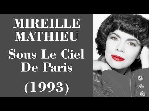 Sous Le Ciel De Paris - Mireille Mathieu