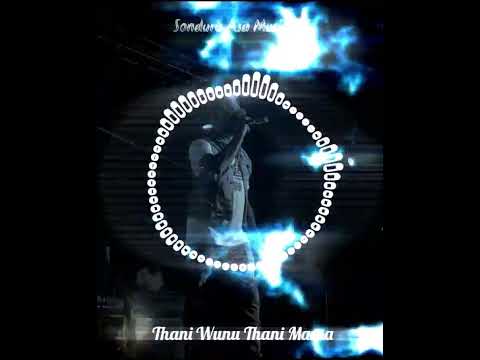 Thani Wunu Thani Mama - Buddika Mihira Bandara (superfriends)